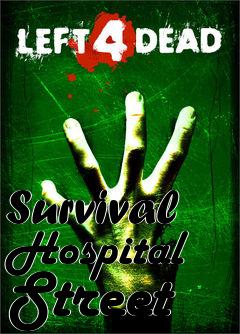 Box art for Survival Hospital Street