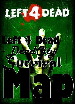 Box art for Left 4 Dead - DeadCity Survival Map