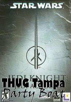 Box art for THUG Tampa Party Boat
