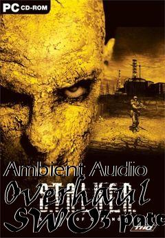 Box art for Ambient Audio Overhaul SWO3 patch