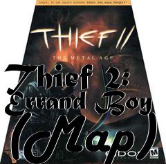 Box art for Thief 2: Errand Boy (Map)