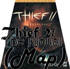 Box art for Thief 2: The Ritual (Map)