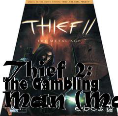 Box art for Thief 2: The Gambling Man (Map)