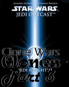 Box art for Clone Wars Clones - Part 3