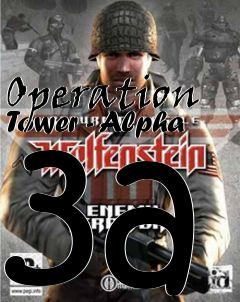 Box art for Operation Tower - Alpha 3a