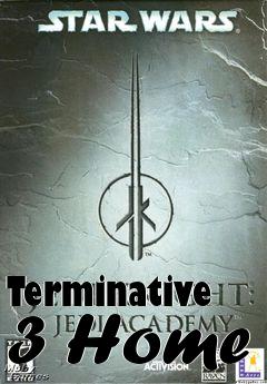 Box art for Terminative 3 Home