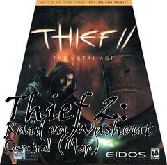 Box art for Thief 2: Raid on Washout Central (Map)