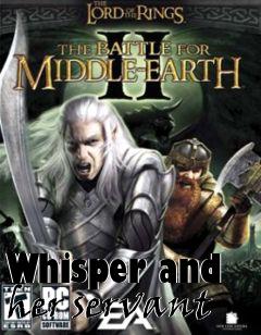 Box art for Whisper and her servant