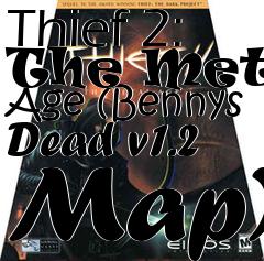 Box art for Thief 2: The Metal Age (Bennys Dead v1.2 Map)