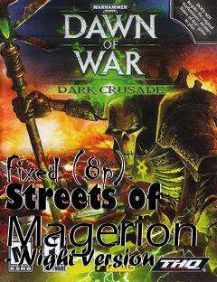 Box art for Fixed (8p) Streets of Magerion - Night Version