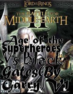 Box art for Age of the Superheroes Vs Black Gates(By Garry)V1