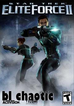 Box art for bl chaotic