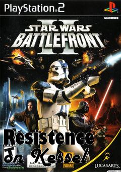 Box art for Resistence on Kessel