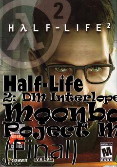 Box art for Half-Life 2: DM Interlopers Moonbase Poject Map (Final)