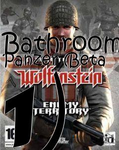 Box art for Bathroom Panzer (Beta 1)