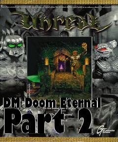 Box art for DM Doom Eternal Part 2