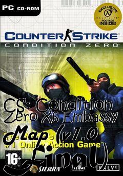 Box art for CS: Condition Zero X6 Embassy Map (v1.0 Final)