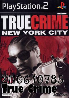 Box art for 21106 10785 True Crime