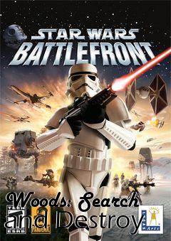 Box art for Woods: Search and Destroy