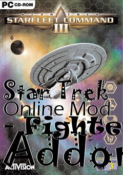 Box art for Star Trek Online Mod - Fighter Addon