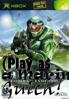 Box art for (Play as a Marine) Gulch!