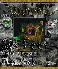 Box art for Six Feet Under Unreal Map Pack