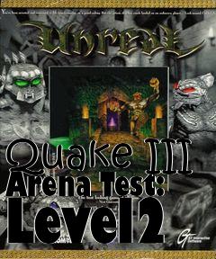 Box art for Quake III Arena Test: Level2