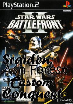 Box art for Sraiden: Ash Forest   Custom Conquest