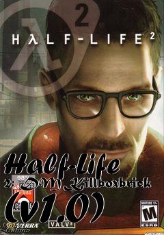 Box art for Half-Life 2: DM Killboxbrick (v1.0)