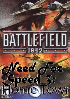 Box art for Need For Speed 3: Home Town