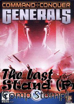 Box art for The Last Stand (Pro Comp Stomp)