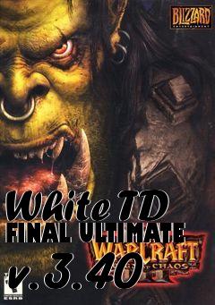 Box art for White TD FINAL ULTIMATE v.3.40