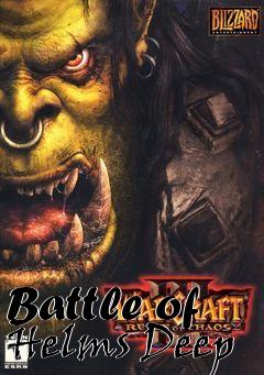 Box art for Battle of Helms Deep