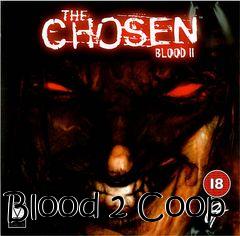 Box art for Blood 2 Coop