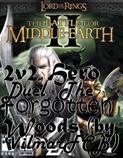 Box art for 2v2 Hero Duel - The Forgotten Woods (by VilmarFCB)