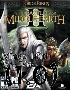 Box art for Minas Tirith Large Edition (1.0)