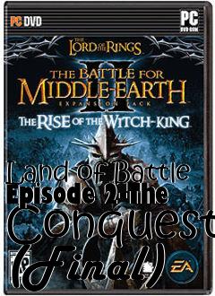 Box art for Land of Battle Episode 2-The Conquest (Final)