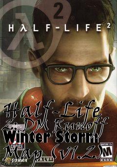 Box art for Half-Life 2: DM Runoff Winter Storm Map (v1.2)