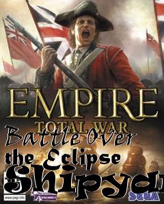 Box art for Battle Over the Eclipse Shipyard