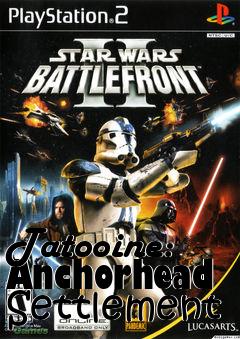 Box art for Tatooine: Anchorhead Settlement