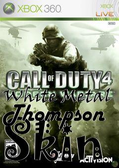 Box art for White Metal Thompson Skin