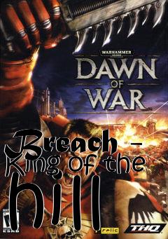 Box art for Breach - King of the hill