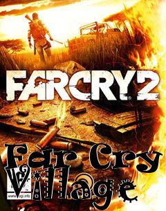 Box art for Far Cry 2 Village