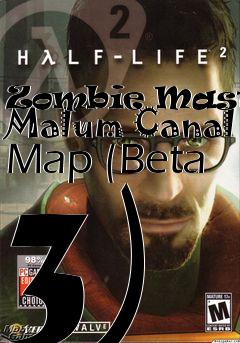 Box art for Zombie Master: Malum Canal Map (Beta 3)