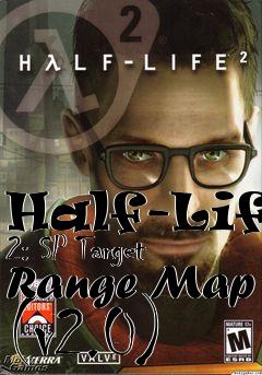 Box art for Half-Life 2: SP Target Range Map (v2.0)