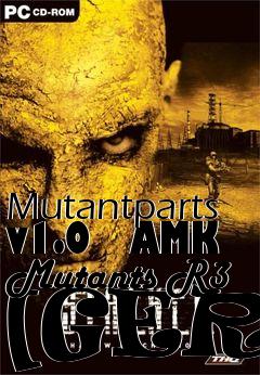 Box art for Mutantparts v1.0   AMK Mutants R3 [GER]