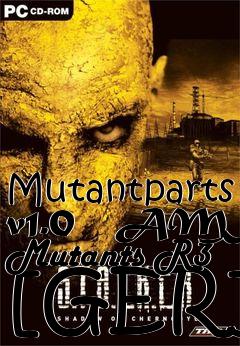 Box art for Mutantparts v1.0   AMK Mutants R3 [GER]