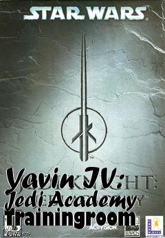Box art for Yavin IV: Jedi Academy Trainingroom