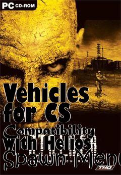 Box art for Vehicles for CS   Compatibility with Helios Spawn Menu