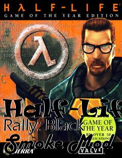 Box art for Half-Life Rally: Black Smoke Mod